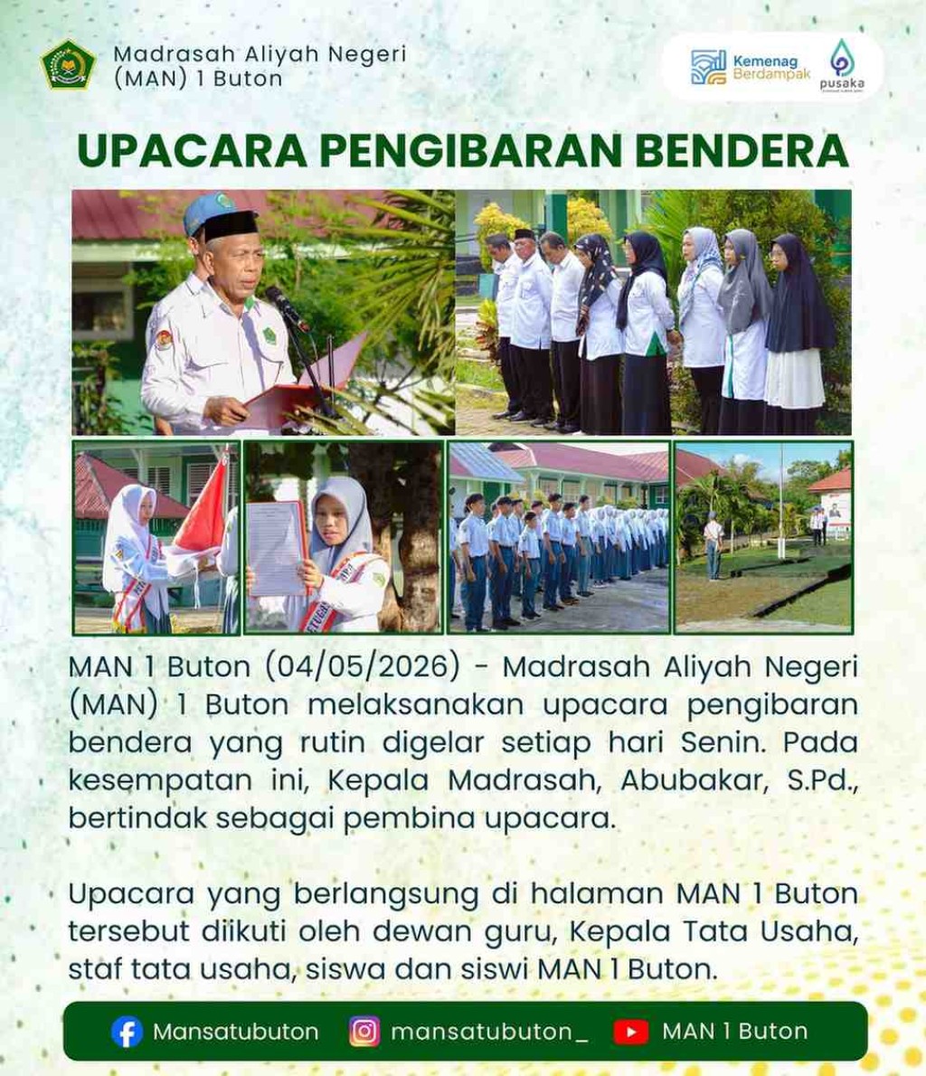 UPACARA PENGIBARAN BENDERA MADRASAH ALIYAH NEGERI 1 BUTON